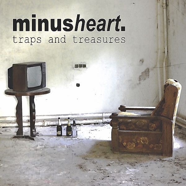 Traps And Treasures, Minusheart
