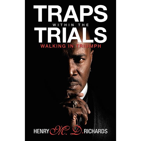 Traps Within the Trials, Henry M. D. Richards