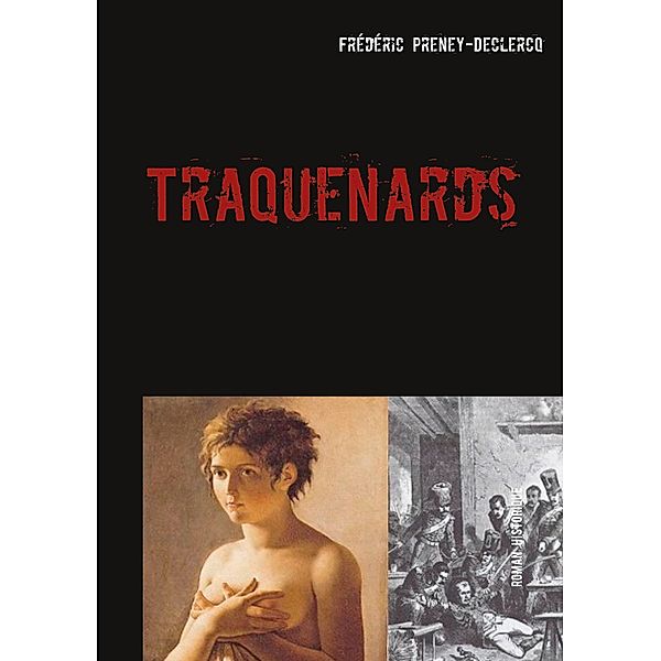 Traquenards, Frédéric Preney-Declercq