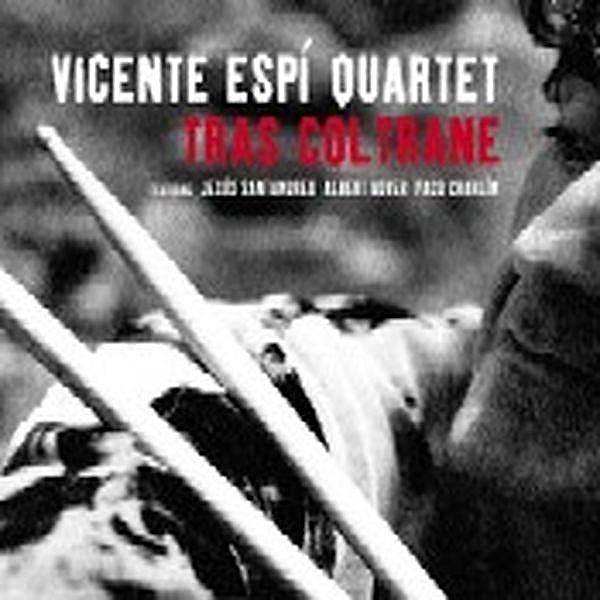 Tras Coltrane, Vicente Espi Quartet
