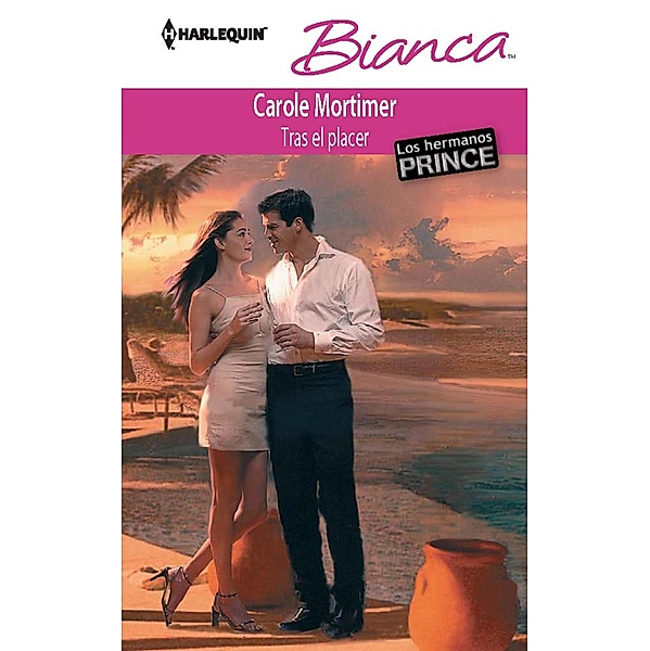 Tras el placer / Miniserie Bianca, Carole Mortimer