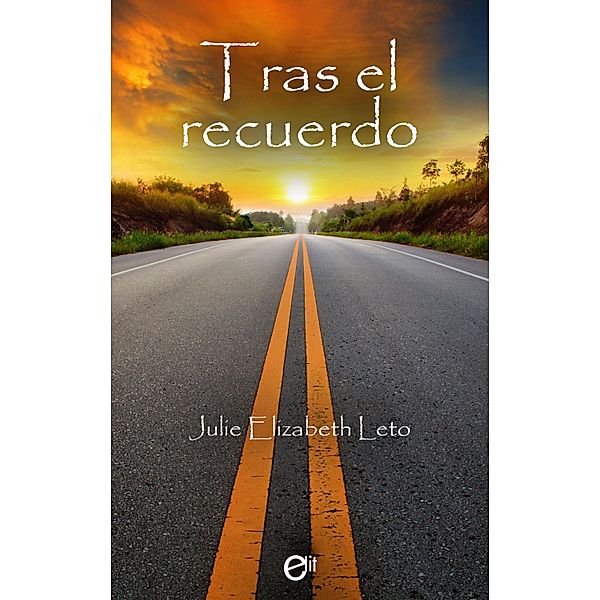 Tras el recuerdo / eLit Bd.2, Julie Leto