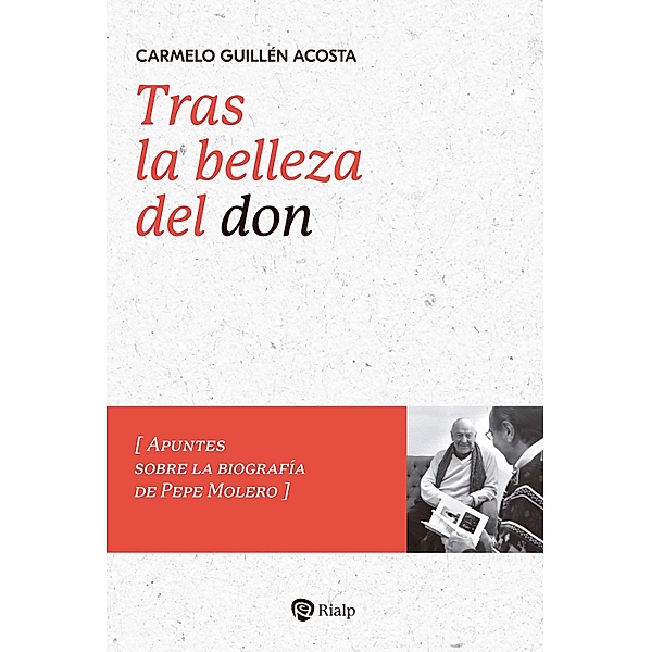 Tras la belleza del don / Biografías y Testimonios, Carmelo Guillén Acosta
