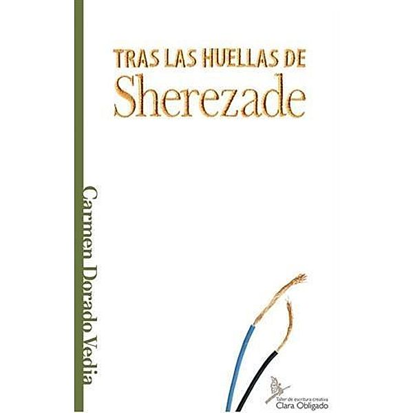 Tras Las Huellas De Sherezade, Carmen Dorado Vedia