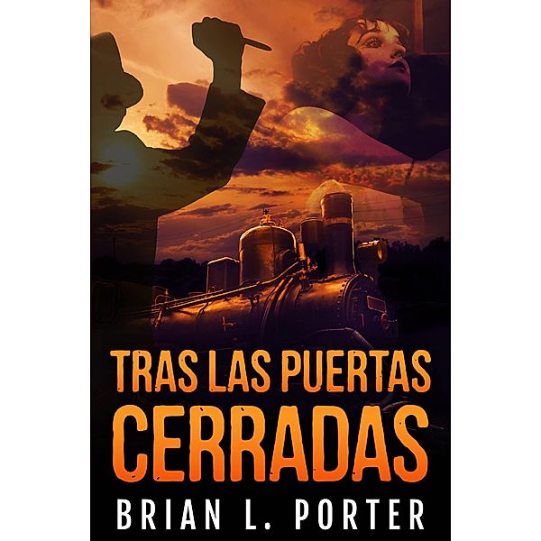 Tras Las Puertas Cerradas / Next Chapter, Brian L. Porter