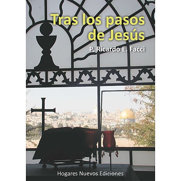 Tras los pasos de Jesús / Carisma Bd.6, Ricardo E. Facci