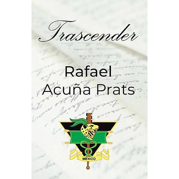 Trascender, Rafael Acuña Prats