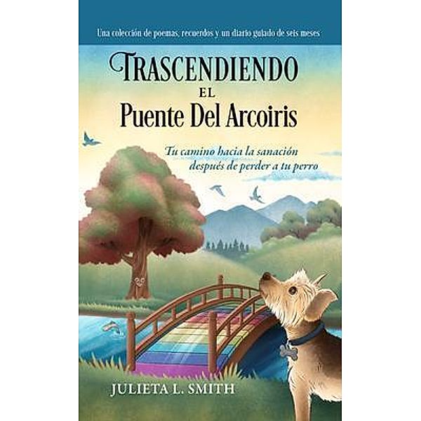 Trascendiendo El Puente Del Arcoiris, Julieta Smith