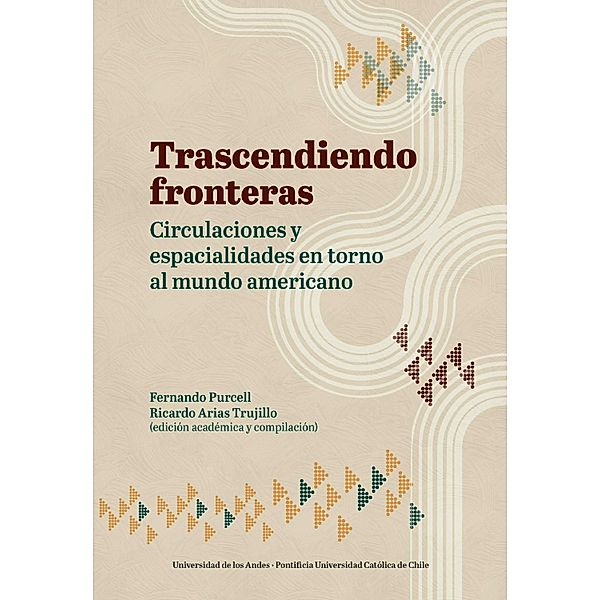 Trascendiendo fronteras, Ricardo Arias Trujillo, Fernando Purcell