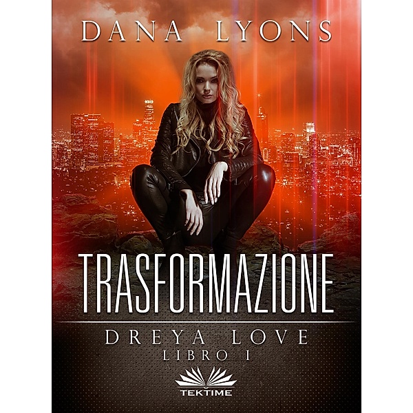Trasformazione, Dana Lyons