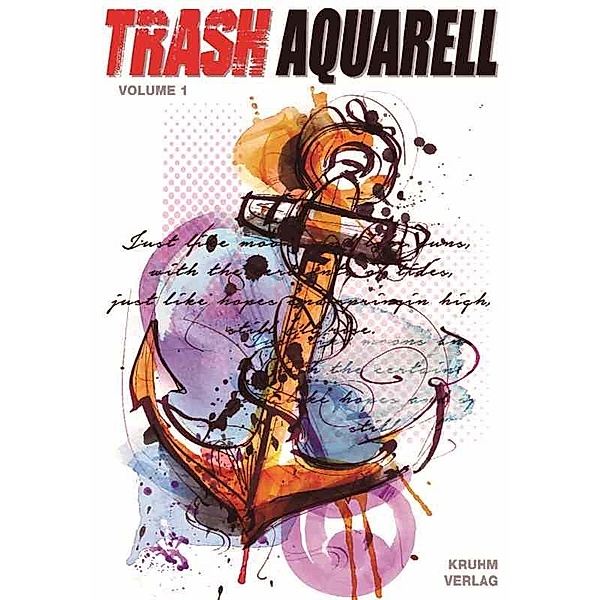 Trash Aquarell - Volume 1, Johann Barnas