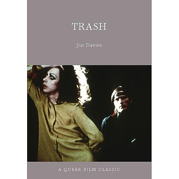 Trash / Queer Film Classics, Jon Davies