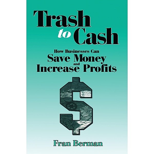 Trash to Cash, Fran Berman
