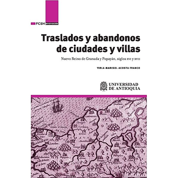 Traslados y abandonos de ciudades y villas, Yirla Marisol Acosta Franco