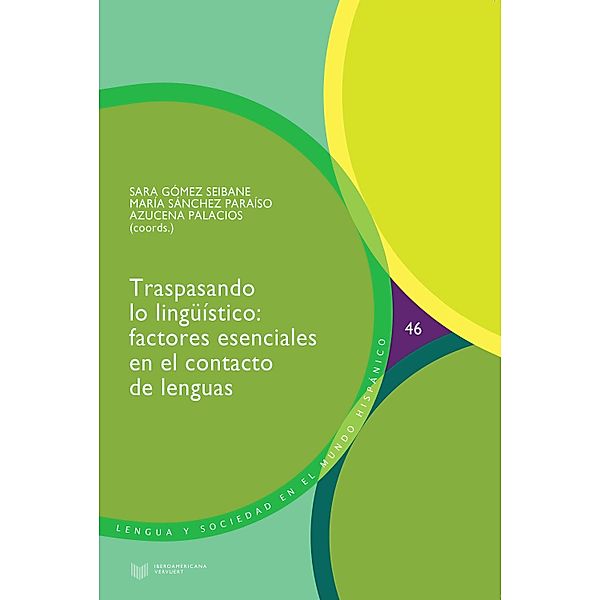 Traspasando lo lingüístico / Lengua y Sociedad en el Mundo Hispánico Bd.48