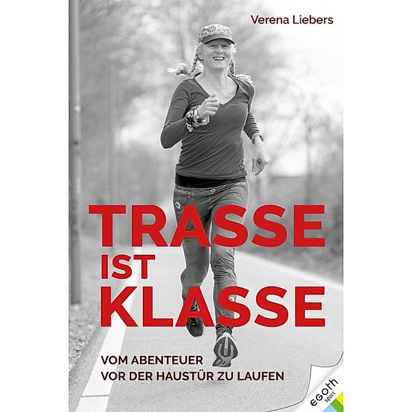 Trasse ist Klasse, Verena Liebers