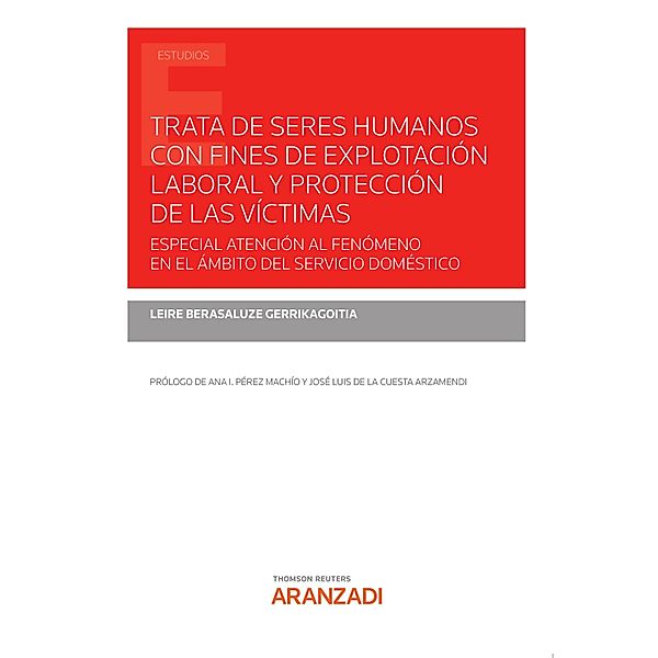 Trata de seres humanos con fines de explotación laboral y protección de las víctimas / Estudios, Leire Berasaluze Gerrikagoitia
