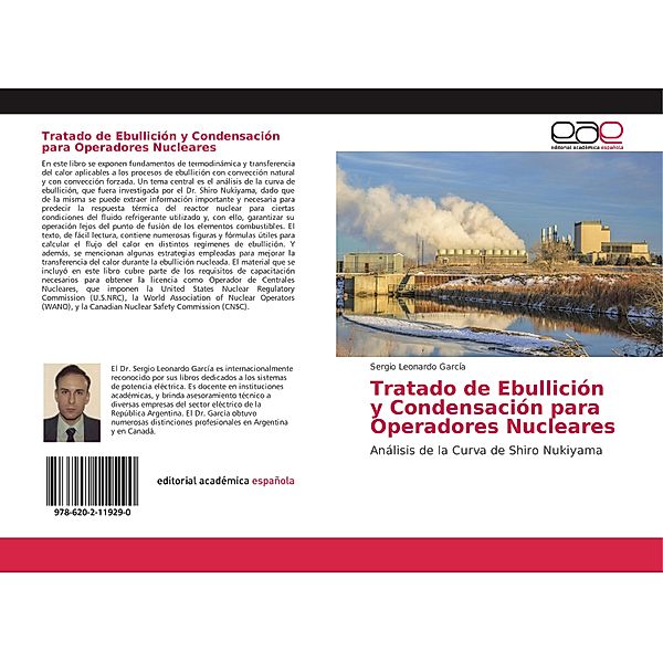 Tratado de Ebullición y Condensación para Operadores Nucleares, Sergio Leonardo Garcia