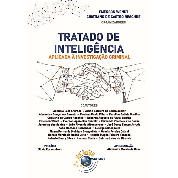 Tratado de Inteligência Aplicada à Investigação Criminal, Emerson Wendt, Cristiano de Castro Reschke