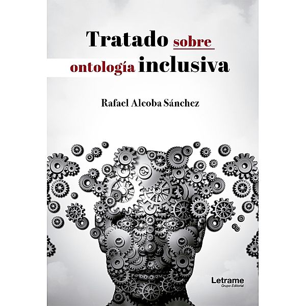 Tratado sobre Ontología Inclusiva, Rafael Alcoba Sánchez