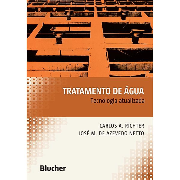 Tratamento de água, Carlos A. Richter, José Martiniano de Azevedo Netto