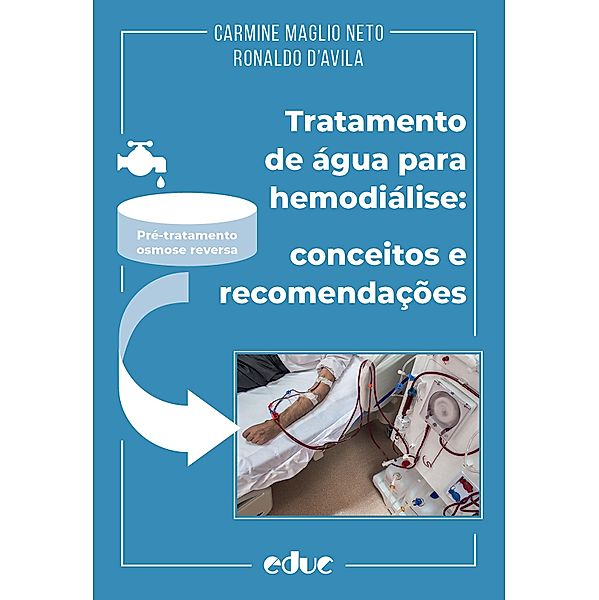 Tratamento de água para hemodiálise / De Sapientia Sanitatis Bd.3, Carmine Maglio Neto, Ronaldo D'Avila