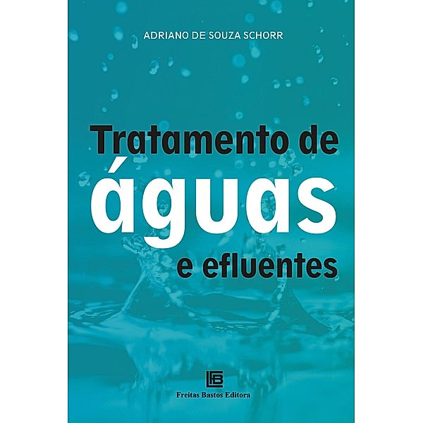 Tratamento de Águas e Efluentes, Adriano de Souza Schorr