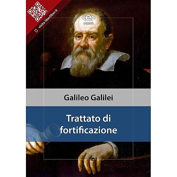 Trattato di fortificazione / Liber Liber, Galileo Galilei