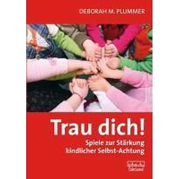 Trau dich!, Deborah M. Plummer