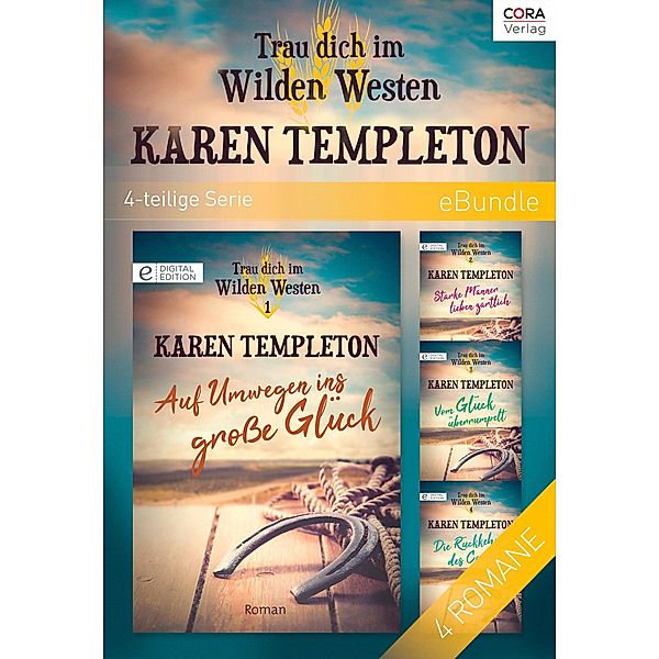 Trau dich im Wilden Westen (4-teilige Serie), Karen Templeton
