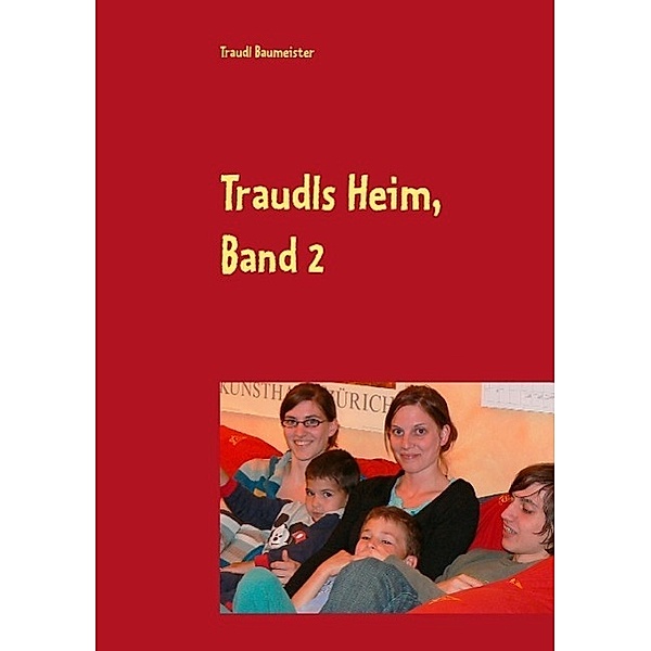 Traudls Heim, Band 2, Traudl Baumeister