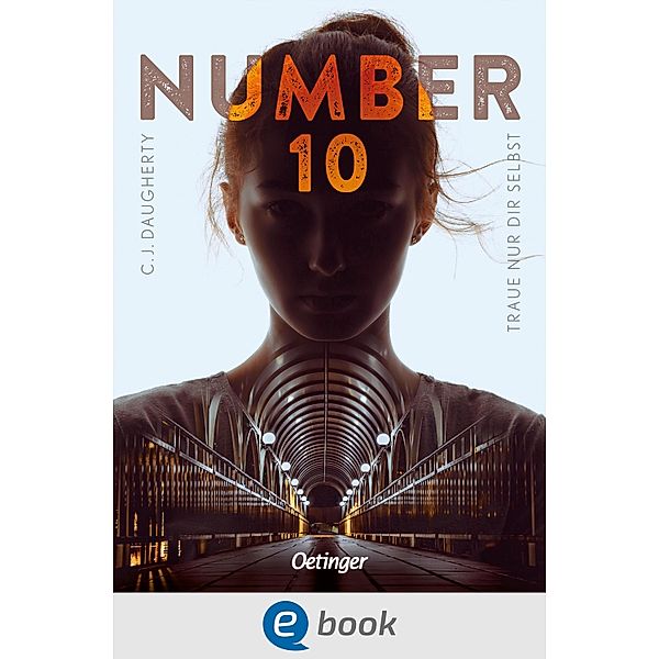 Traue nur dir selbst / Number 10 Bd.1, C. J. Daugherty