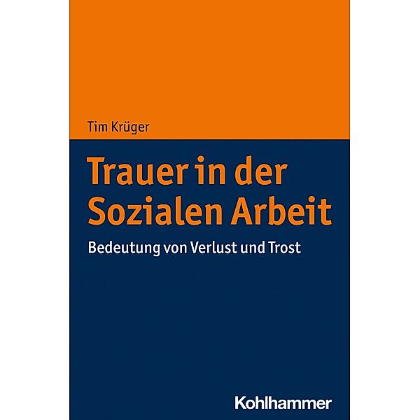 Trauer in der Sozialen Arbeit, Tim Krüger