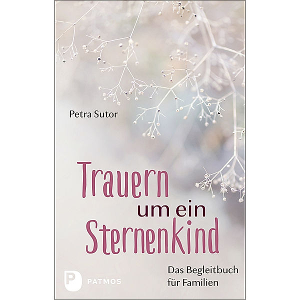 Trauern um ein Sternenkind, Petra Sutor