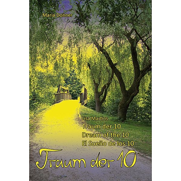 Traum der 10 - Dream of the 10  - El Sueño de los 10, Maria Donner