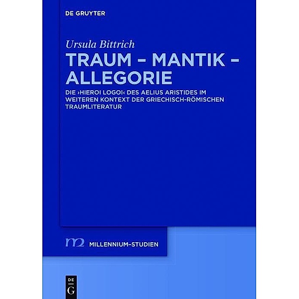 Traum - Mantik - Allegorie / Millennium-Studien / Millennium Studies Bd.61, Ursula Bittrich
