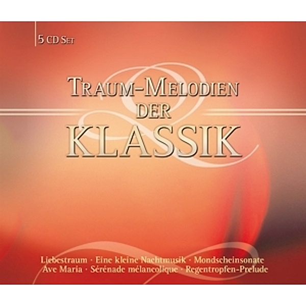 Traum Melodien Der Klassik, Diverse Interpreten
