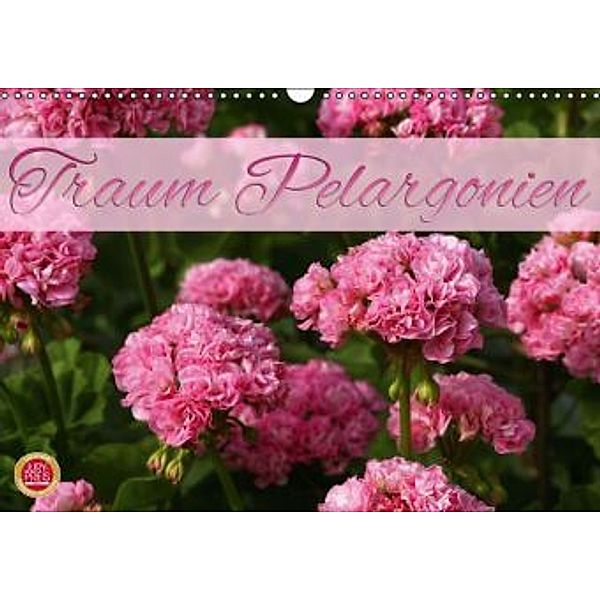 Traum Pelargonien (Wandkalender 2016 DIN A3 quer), Martina Cross