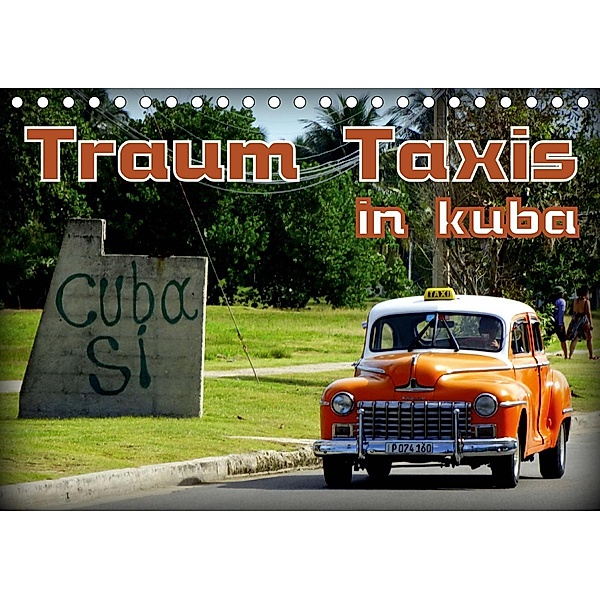 Traum Taxis in Kuba (Tischkalender 2020 DIN A5 quer), Henning von Löwis of Menar