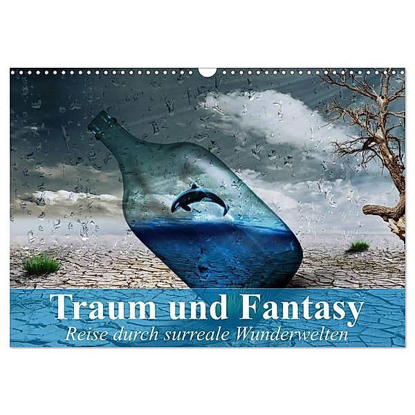 Traum und Fantasy. Reise durch surreale Wunderwelten (Wandkalender 2024 DIN A3 quer), CALVENDO Monatskalender, Elisabeth Stanzer