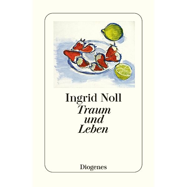 Traum und Leben, Ingrid Noll