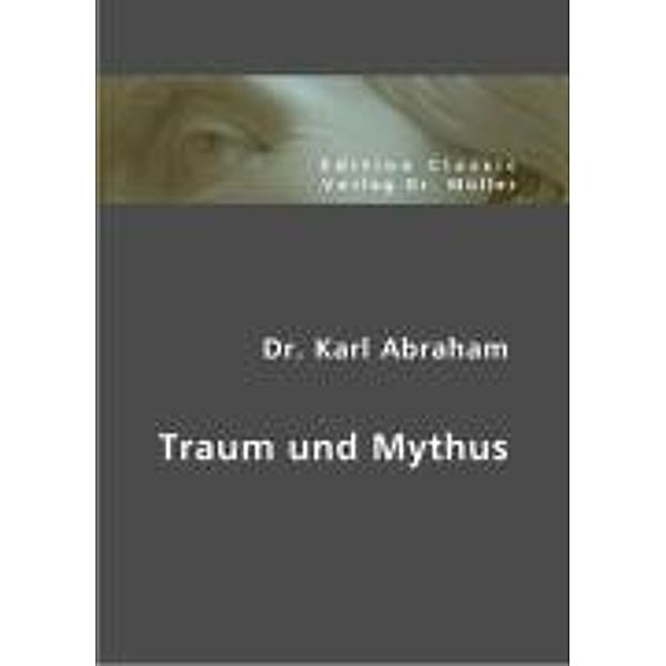 Traum und Mythus, Karl Abraham
