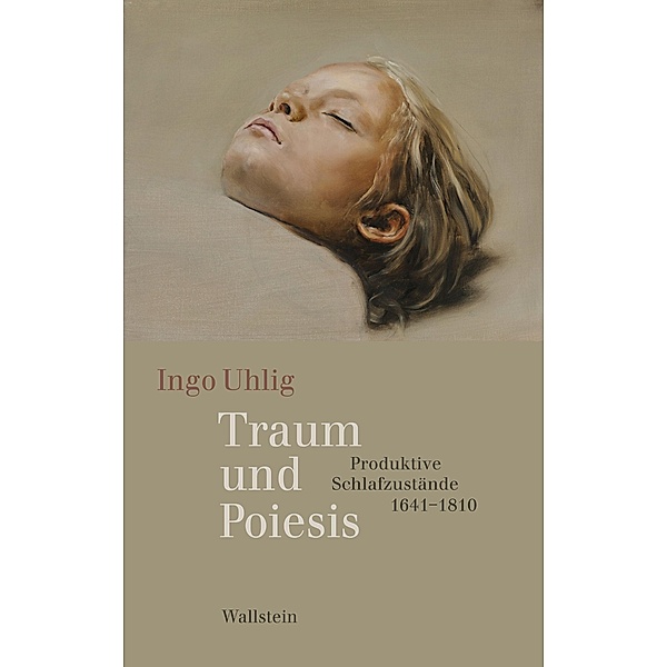 Traum und Poiesis / Das achtzehnte Jahrhundert - Supplementa Bd.20, Ingo Uhlig