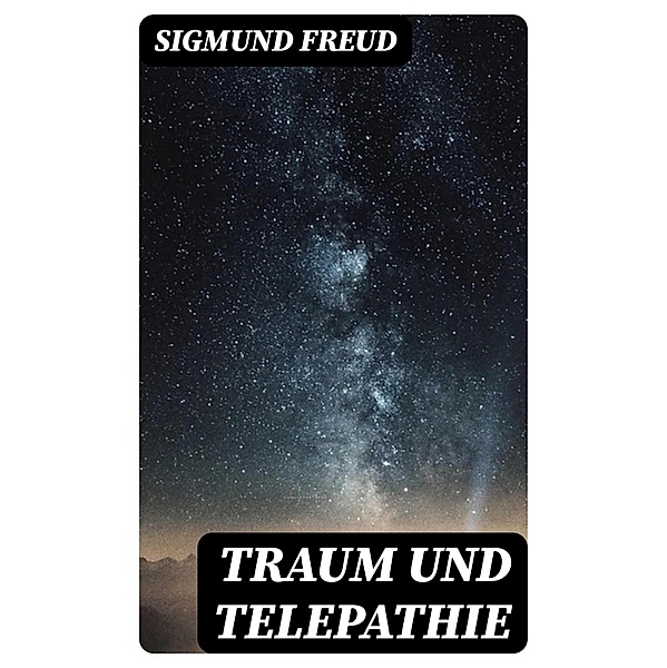 Traum und Telepathie, Sigmund Freud