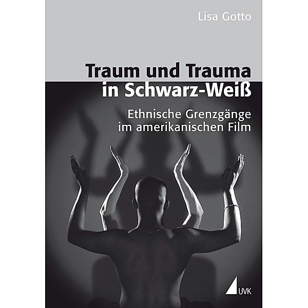 Traum und Trauma in Schwarz-Weiss, Lisa Gotto