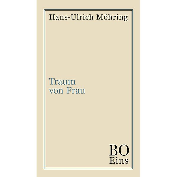 Traum von Frau, Hans-Ulrich Möhring