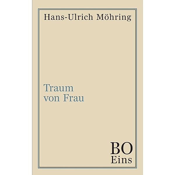 Traum von Frau, Hans-Ulrich Möhring