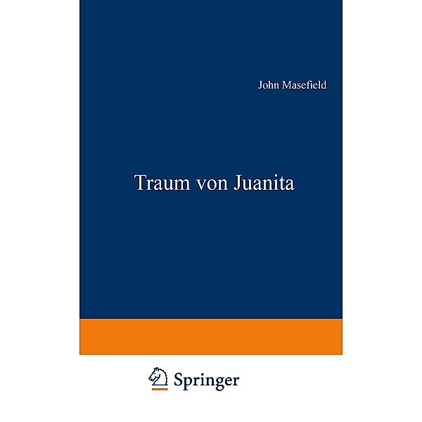 Traum von Juanita, John Masefield