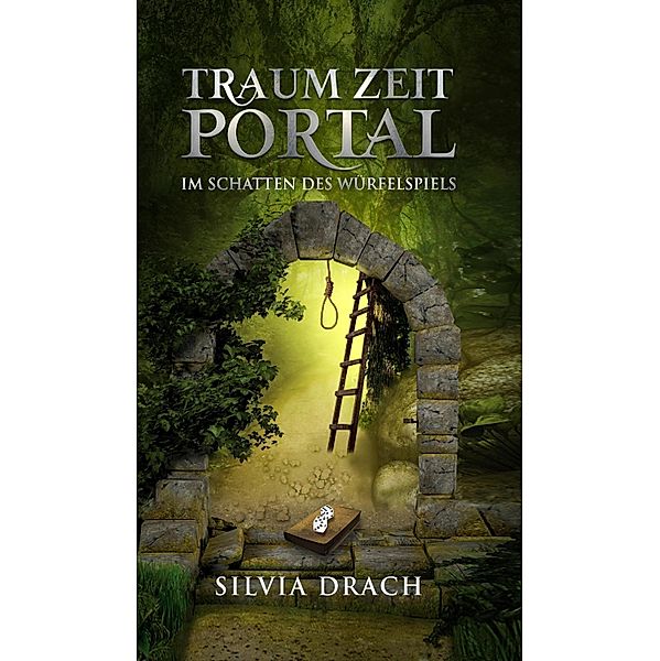 TRAUM ZEIT PORTAL, Silvia Drach