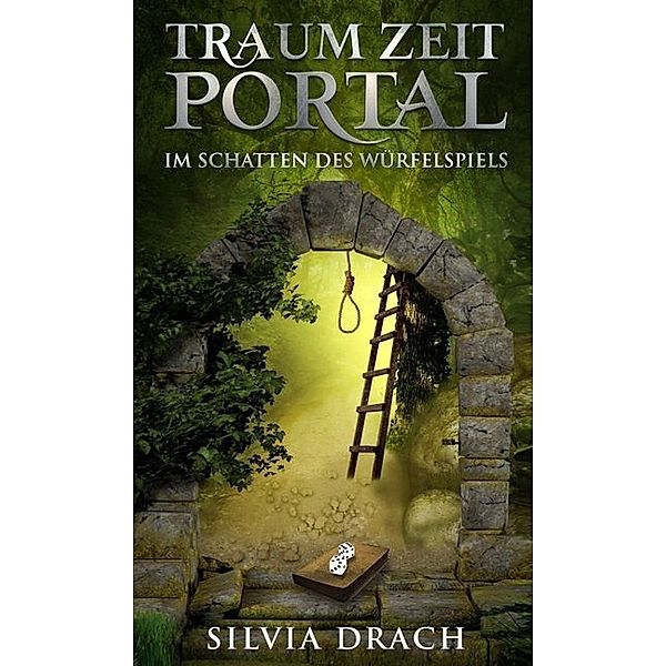 TRAUM ZEIT PORTAL, Silvia Drach